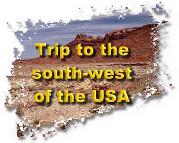 Trip to the south-west of the USA